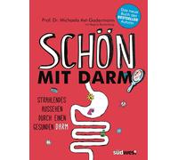 Michaela Axt-Ga Schön mit Darm: Strahlendes Aussehen durch einen ges (Tascabile)