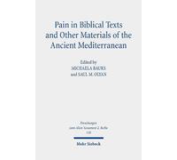 Michaela Bauks Pain in Biblical Texts and Other Materials of the Anc (Tascabile)