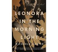 Michaela Carter Leonora in the Morning Light (Tascabile)