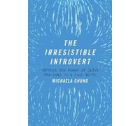 Michaela Chung The Irresistible Introvert (Tascabile)