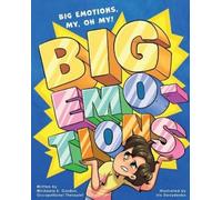 Michaela E Gordon Big Emotions, Big Emotions, My, Oh, My (Tascabile)