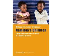 Michaela Fink R Namibia′s Children - Living Conditions and Life Forc (Tascabile)
