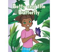 Michaela Flynn Betty and the Butterfly (Tascabile)