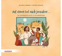 Michaela Hanauer Auf einem Esel nach Jerusalem ... Die Ostergeschich (Tascabile)