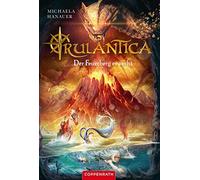Michaela Hanauer Helge Rulantica - Bd. 3: Der Feuerberg erw (Copertina rigida)