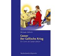 Michaela Hellmich Caesar, Der Gallische Krieg (Tascabile)