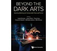 Michaela Jackso Beyond The Dark Arts: Advancing Marketing And (Copertina rigida)