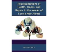 Michaela Keck Representations of Health, Illness, and Repair (Copertina rigida)