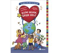 Michaela Koschak Carlowitz-Gesellsch Kleine Helden, große Ziele: 17 (Tascabile)
