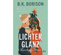 Michaela Link B Lovelight Farms - Lichterglanz: „Die aufregendste ne (Tascabile)