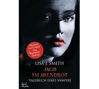 Michaela Link L Tagebuch eines Vampirs - Jagd im Abendrot: Die Roman (Tascabile)