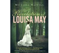 Michaela MacColl The Revelation of Louisa May (Copertina rigida)