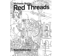 Michaela Melián: Red Threads (Tascabile)