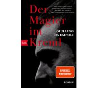 Michaela Meßner Giuliano da Empoli Der Magier im Kreml: Roman (Tascabile)