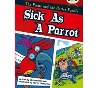 Michaela Morgan Bug Club Guided Fiction Year Two Gold B Sick as a Pa (Tascabile)