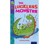 Oxford Reading Tree TreeTops Fiction: Level 11 More Pack B: The Luckless Monster