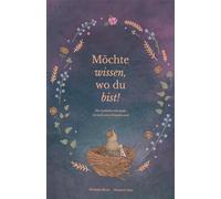 Michaela Moser Möchte wissen, wo du bist (Copertina rigida)