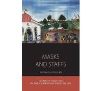 Michaela Pelican Masks and Staffs (Copertina rigida)