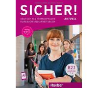 Michaela Perlma Sicher aktuell B2.1: Deutsch als Fremdsprache / Kur (Tascabile)