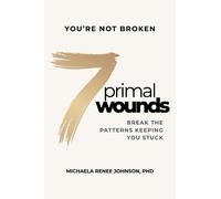 Michaela Renee Johnson 7 Primal Wounds (Copertina rigida) (PRESALE 14/05/2026)