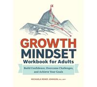 Michaela Renee Johnson MA, LMFT Growth Mindset Workbook for Adults (Tascabile)