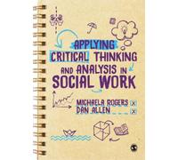 Michaela Rogers Dan Applying Critical Thinking and Analysis in Socia (Tascabile)