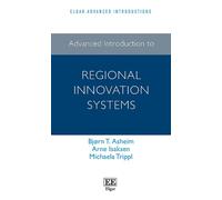 Michaela Trippl Bjørn T. A Advanced Introduction to Regional (Copertina rigida)