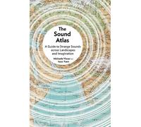 Michaela Vieser Isaac Yuen The Sound Atlas (Copertina rigida)