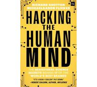 MichaelAaron Flicker Richard Shotton Hacking the Human Mind (Tascabile)