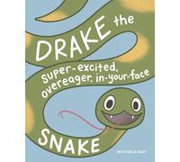 Michaele Razi Drake the Super-Excited, Overeager, In-Your-Fac (Copertina rigida)