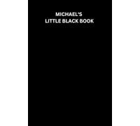 Michaels little black book: Your personalised, personal note book of note !