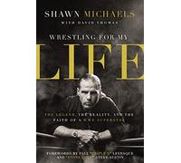 Michaels Thomas-Wrestling For My Life Hc HBOOK NUOVO