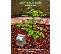 Michaels Tree At PKY: A Memorial Book for Students Who Ask About the Tree