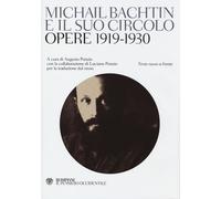 Michail Bachtin e il suo circolo. Opere 1919-1930. Testo russo a fronte - ...