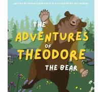 Michaila Robitaille The Adventures of Theodore the Bear (Copertina rigida)