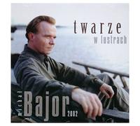 Michal Bajor - TWARZE W LUSTRACH - BAJOR. MIC