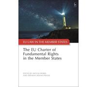 Michal Bobek The EU Charter of Fundamental Rights in the Member Stat (Tascabile)