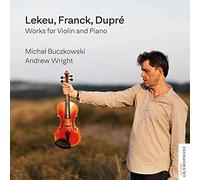 Guillaume Lekeu Lekeu/Franck/Dupre: Works for Violin and Piano (CD) Album