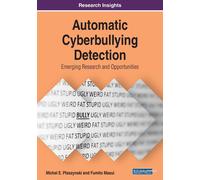 Michal E. Ptasz Automatic Cyberbullying Detection: Emerging Research (Tascabile)