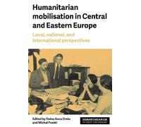 Michal Frankl Humanitarian Mobilization in Central and Easter (Copertina rigida)