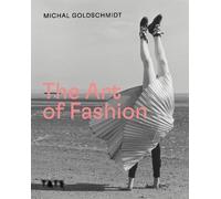 Michal Goldschmidt The Art of Fashion (Copertina rigida)
