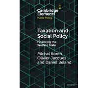 Michal Koreh Olivier Jacques Daniel Bélan Taxation and Social Polic (Tascabile)