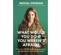 Michal Oshman What Would You Do If You Weren't Afraid? (Copertina rigida)