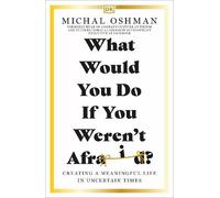 Michal Oshman What Would You Do If You Weren't Afraid? (Tascabile)