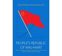Michal Rozworski Leigh Phillips The People's Republic of Walmart (Tascabile)