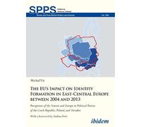 Michal Vit The EU’s Impact on Identity Formation in East-Central Eur (Tascabile)