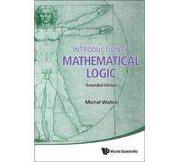 Michal Walicki Introduction To Mathematical Logic (Extended Edition) (Tascabile)