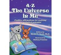 Michal y Noah A-Z - The Universe in Me positive affirmations for rea (Tascabile)