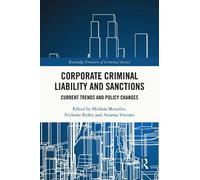 Michala Meiselles Corporate Criminal Liability and Sanctions (Tascabile)