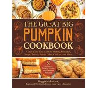 Michalczyk Maggie The Great Big Pumpkin Cookbook (Copertina rigida)